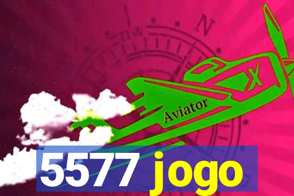 5577 jogo